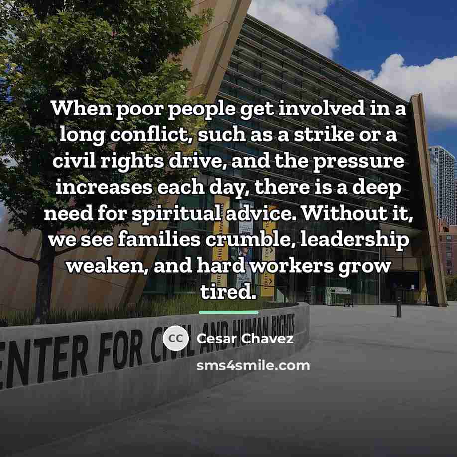 “When poor people get involved in a long conflict, such…” quote by Cesar Chavez