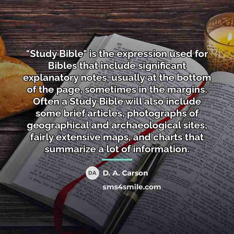 “"Study Bible" is the expression used for Bibles that include…” quote by D. A. Carson