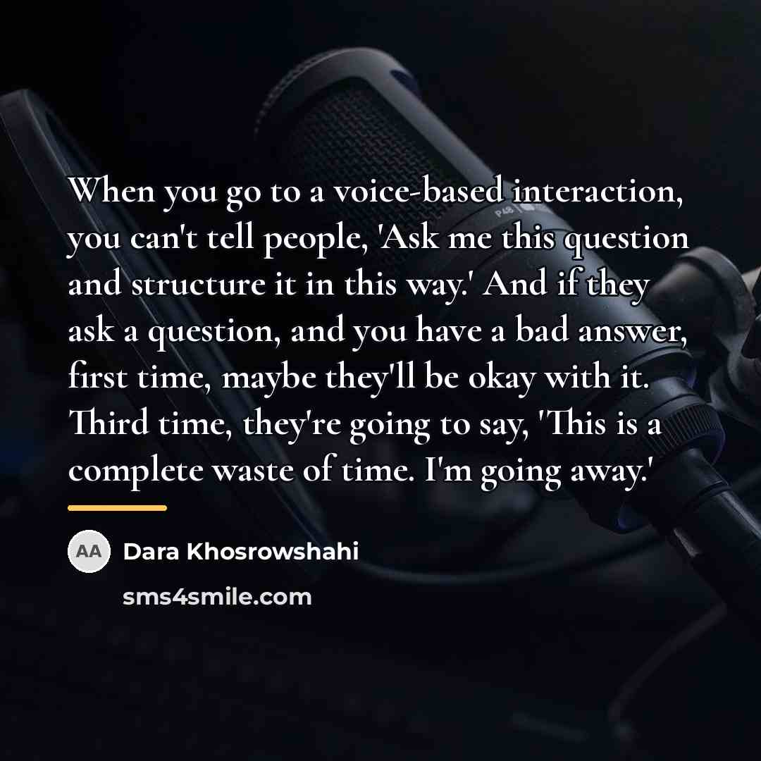 “When you go to a voice-based interaction, you can't tell…” quote by Dara Khosrowshahi