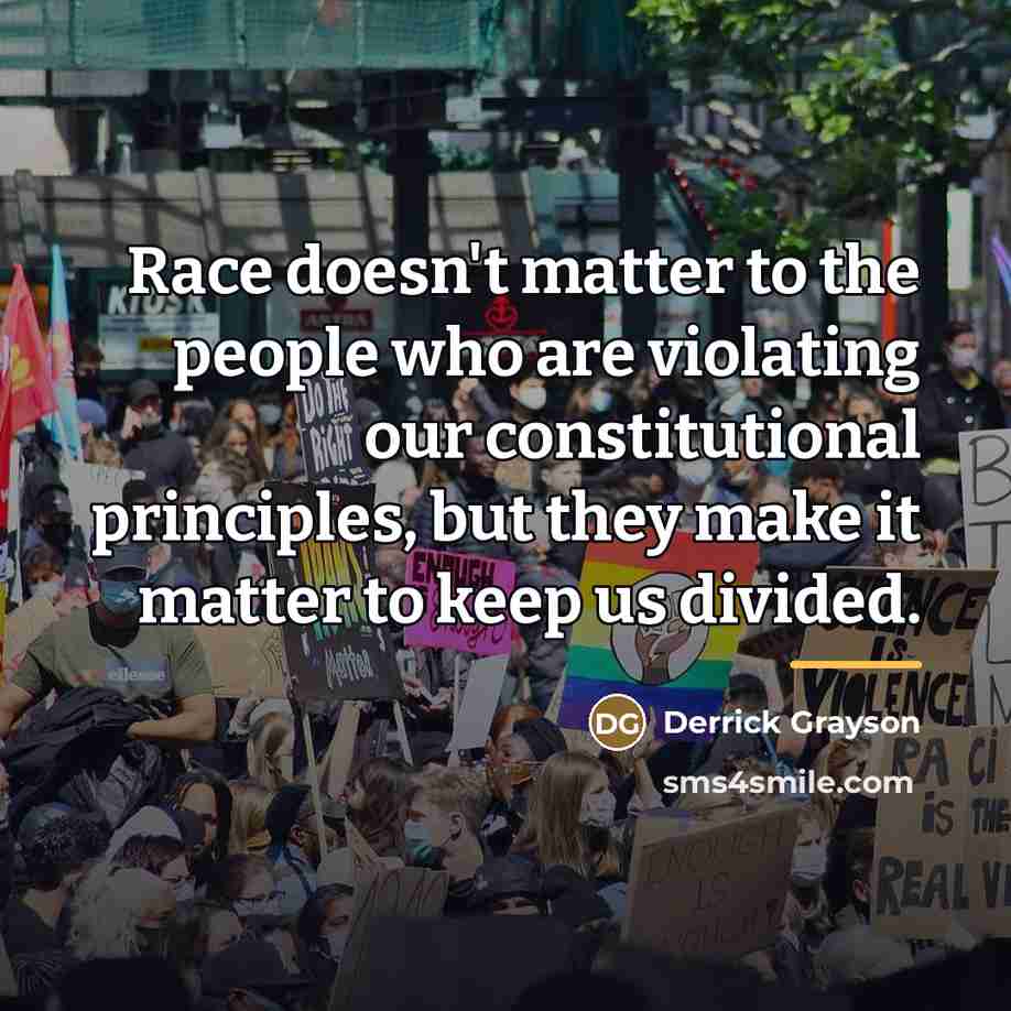 “Race doesn't matter to the people who are violating our…” quote by Derrick Grayson