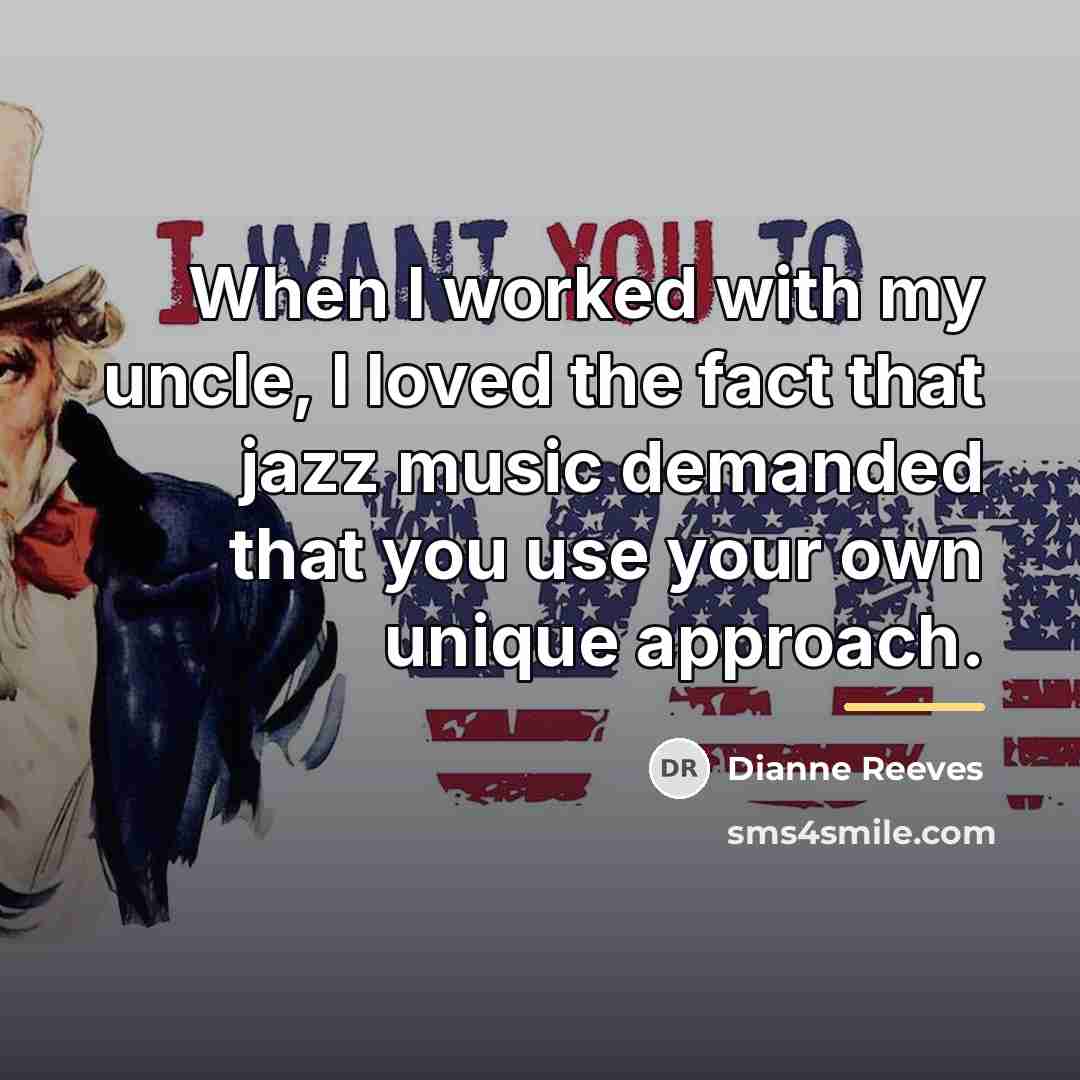 “When I worked with my uncle, I loved the fact…” quote by Dianne Reeves