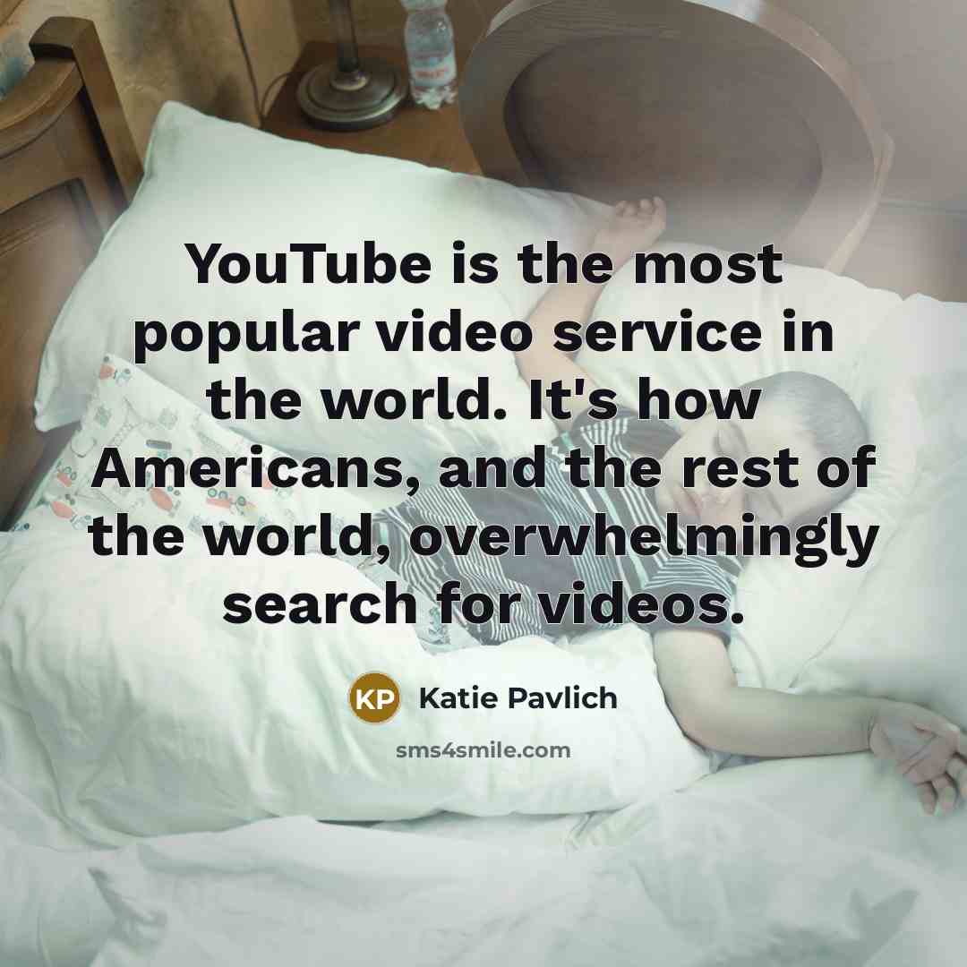 “YouTube is the most popular video service in the world.…” quote by Katie Pavlich