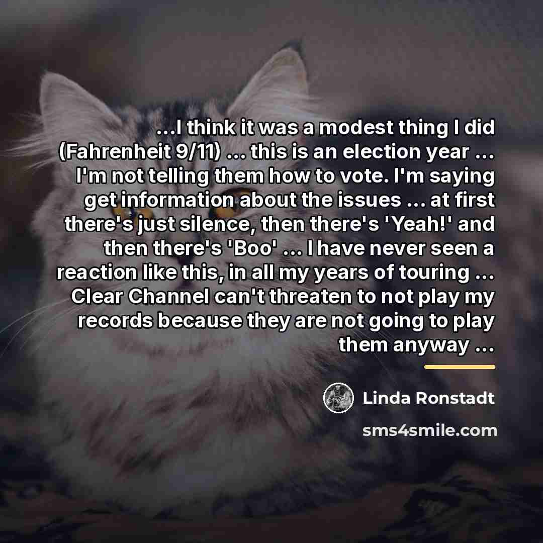 “...I think it was a modest thing I did (Fahrenheit…” quote by Linda Ronstadt