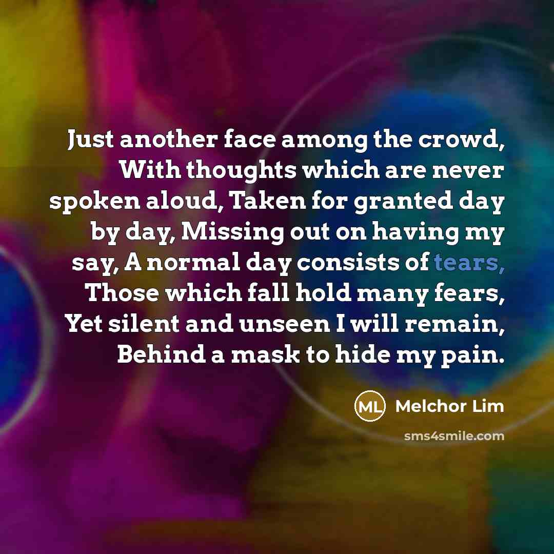 “Just another face among the crowd, With thoughts which are…” quote by Melchor Lim