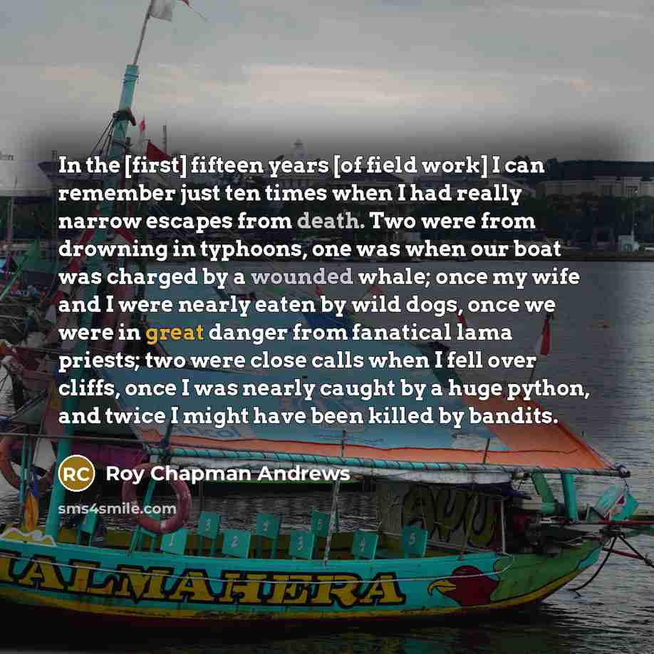 “In the [first] fifteen years [of field work] I can…” quote by Roy Chapman Andrews