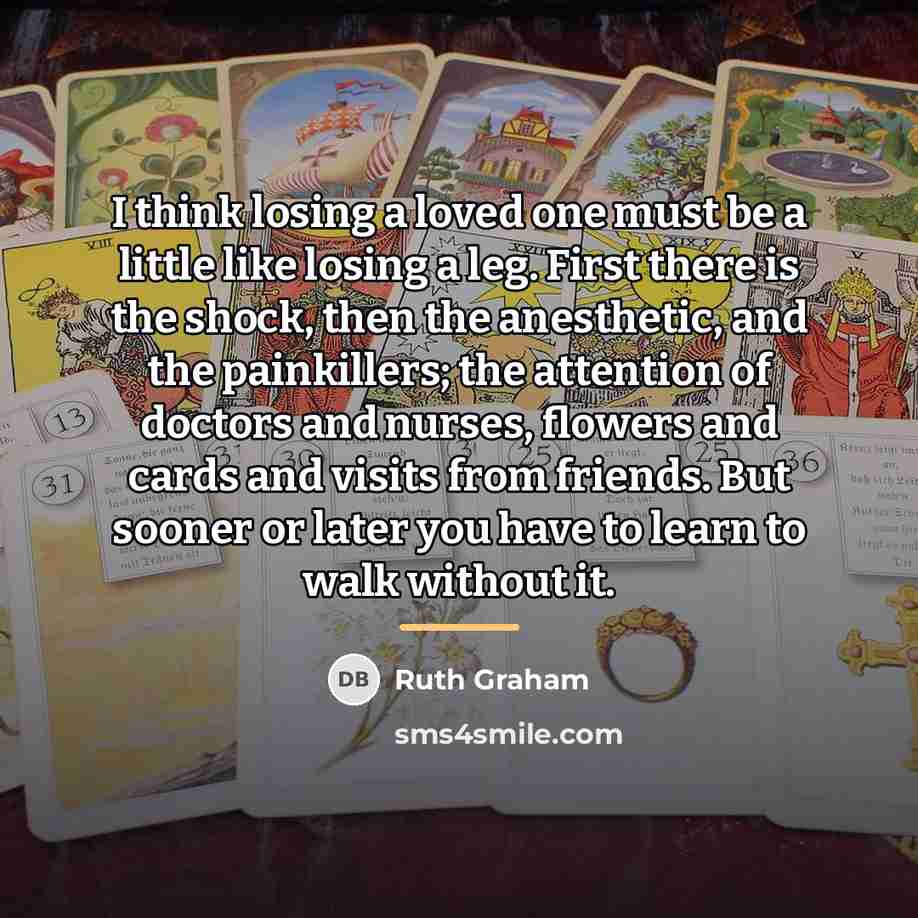 “I think losing a loved one must be a little…” quote by Ruth Graham