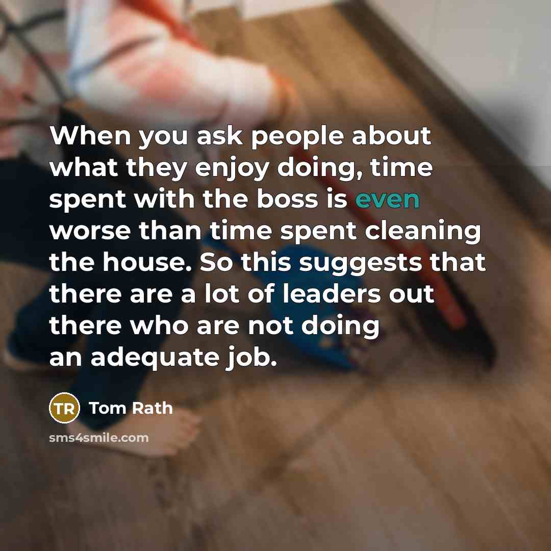 “When you ask people about what they enjoy doing, time…” quote by Tom Rath