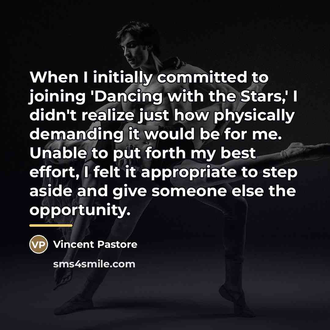 “When I initially committed to joining 'Dancing with the Stars,'…” quote by Vincent Pastore