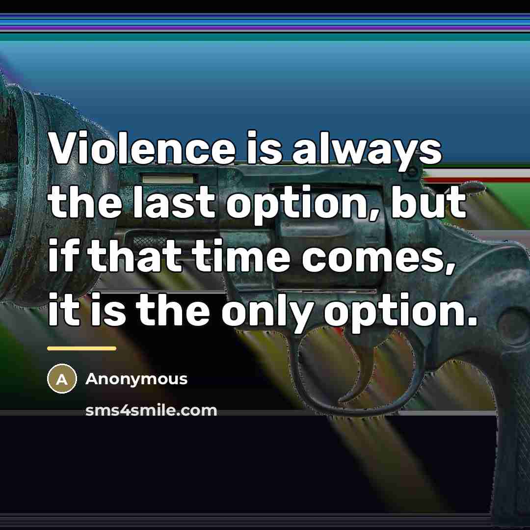 “Violence is always the last option, but if that time…” quote by 2nd Baronet Sir John Gilmour