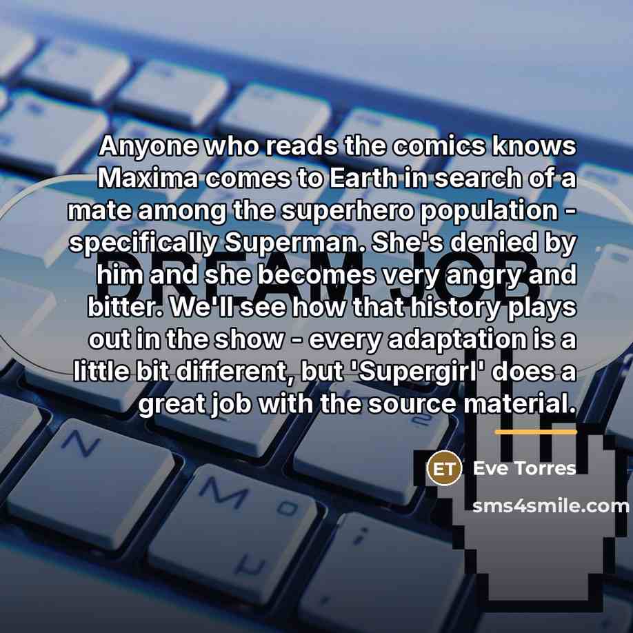 “Anyone who reads the comics knows Maxima comes to Earth…” quote by Eve Torres