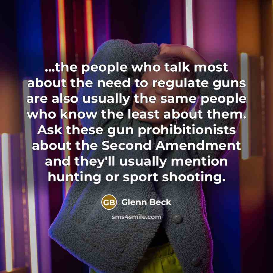 “...the people who talk most about the need to regulate…” quote by Glenn Beck
