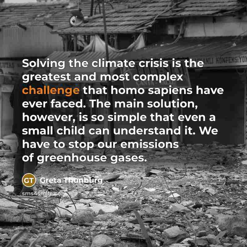 “Solving the climate crisis is the greatest and most complex…” quote by Greta Thunburg
