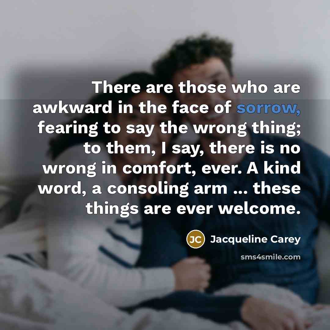 “There are those who are awkward in the face of…” quote by Jacqueline Carey
