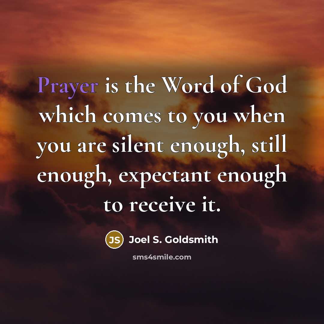 “Prayer is the Word of God which comes to you…” quote by Joel S. Goldsmith