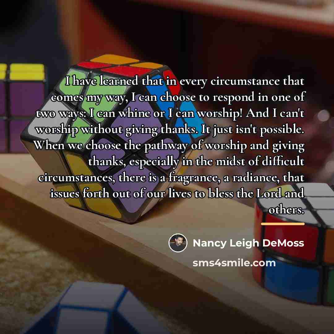 “I have learned that in every circumstance that comes my…” quote by Nancy Leigh DeMoss