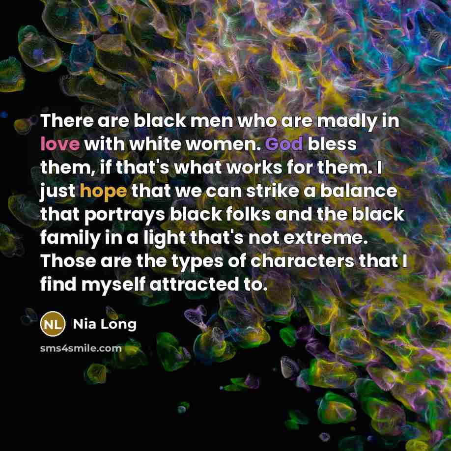 “There are black men who are madly in love with…” quote by Nia Long