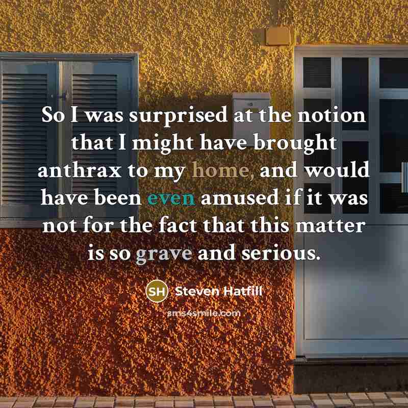 “So I was surprised at the notion that I might…” quote by Steven Hatfill