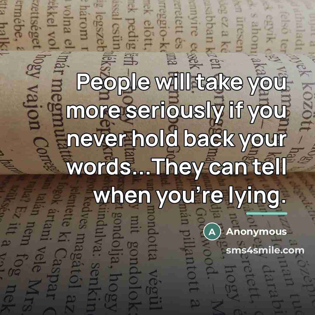 “People will take you more seriously if you never hold…” quote by Anonymous