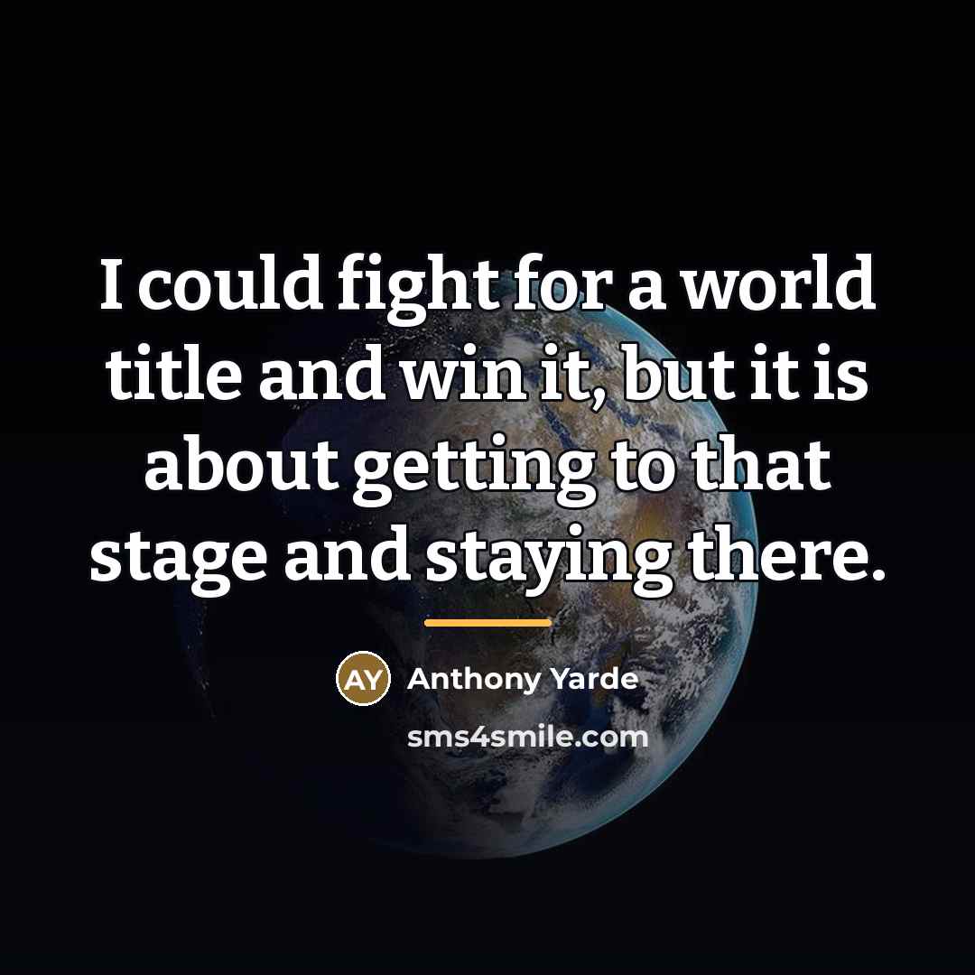 “I could fight for a world title and win it,…” quote by Anthony Yarde