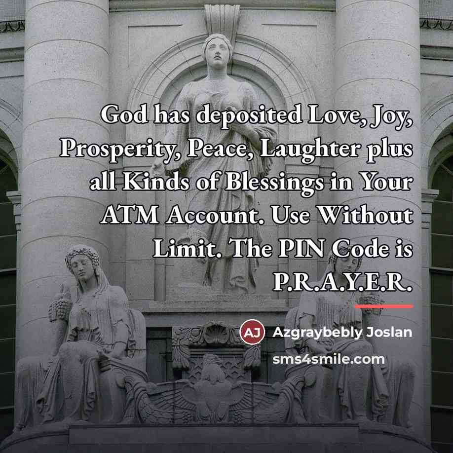 “God has deposited Love, Joy, Prosperity, Peace, Laughter plus all…” quote by Azgraybebly Joslan