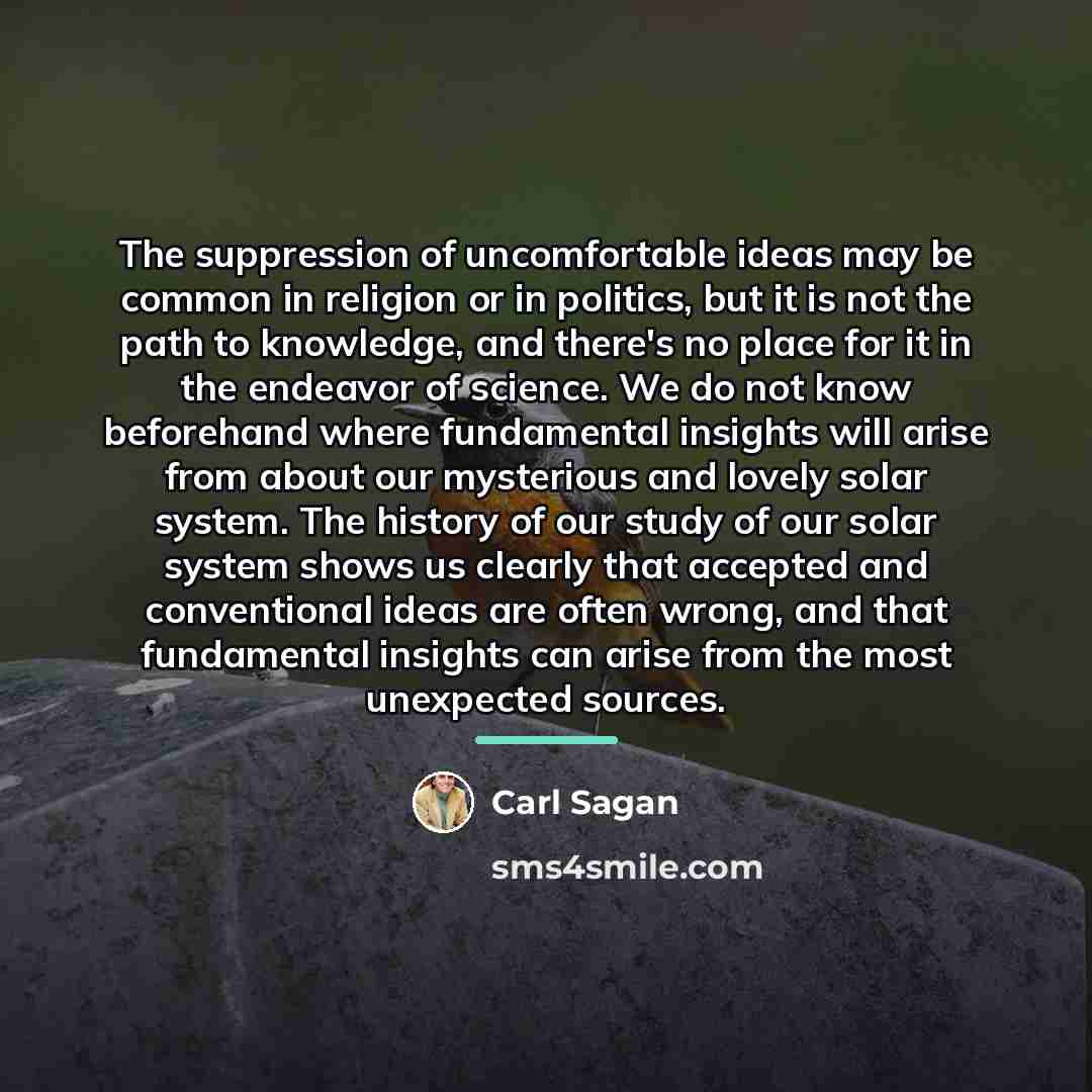 “The suppression of uncomfortable ideas may be common in religion…” quote by Carl Sagan