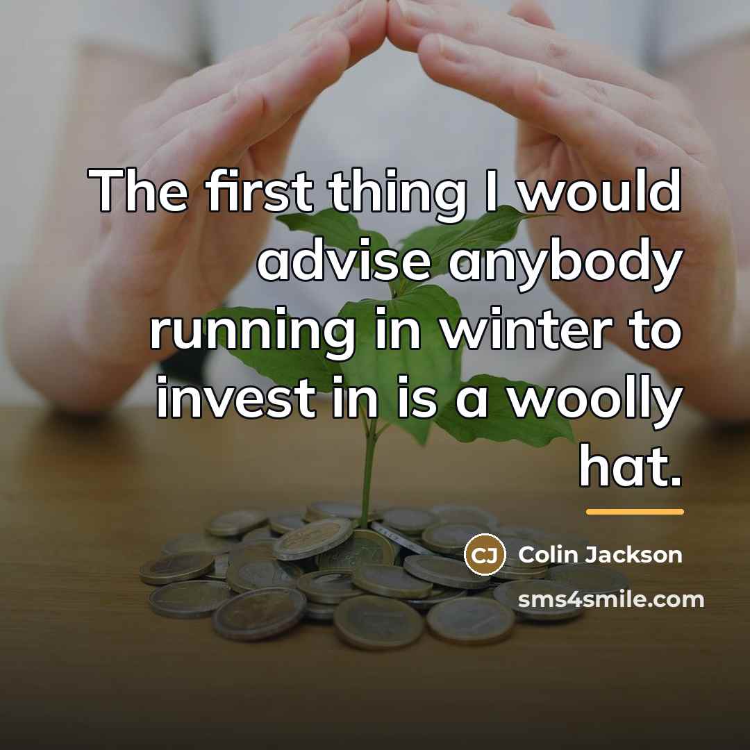“The first thing I would advise anybody running in winter…” quote by Colin Jackson
