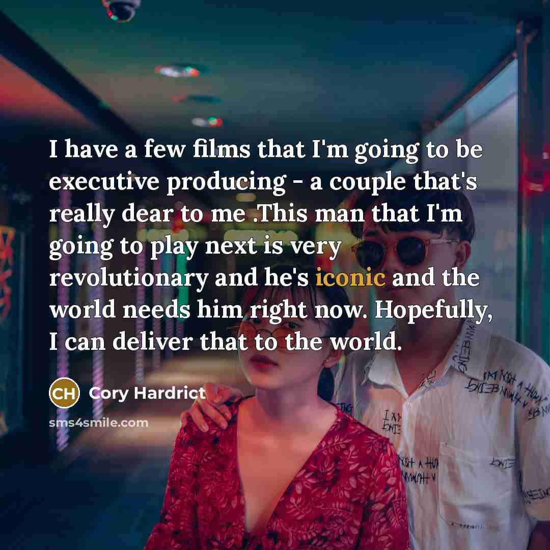 “I have a few films that I'm going to be…” quote by Cory Hardrict