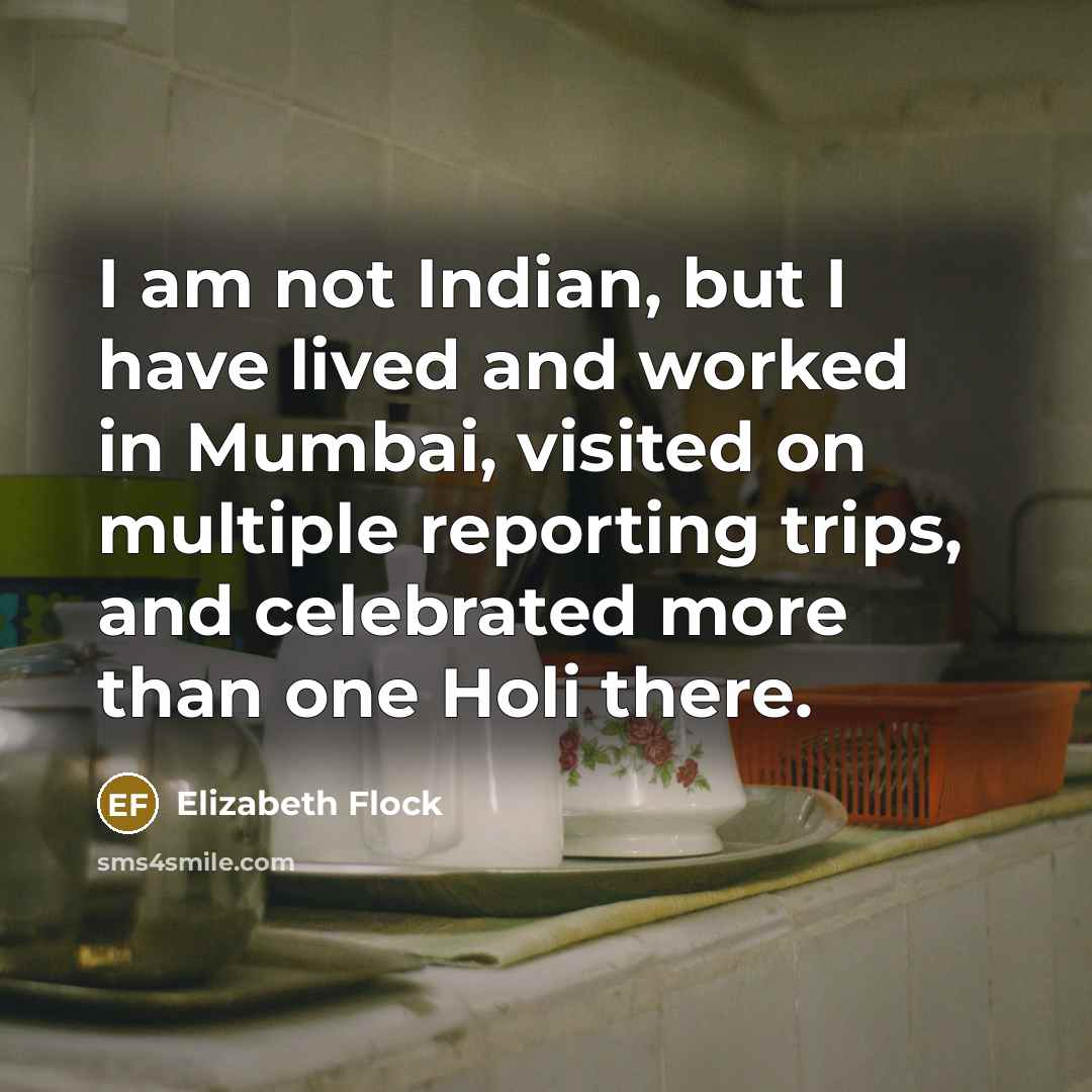 “I am not Indian, but I have lived and worked…” quote by Elizabeth Flock