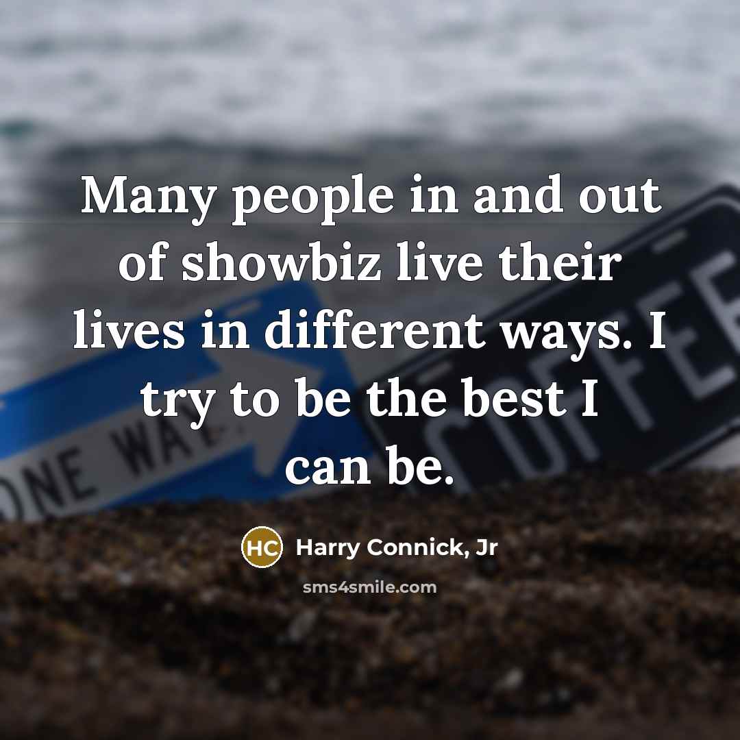 “Many people in and out of showbiz live their lives…” quote by Harry Connick, Jr