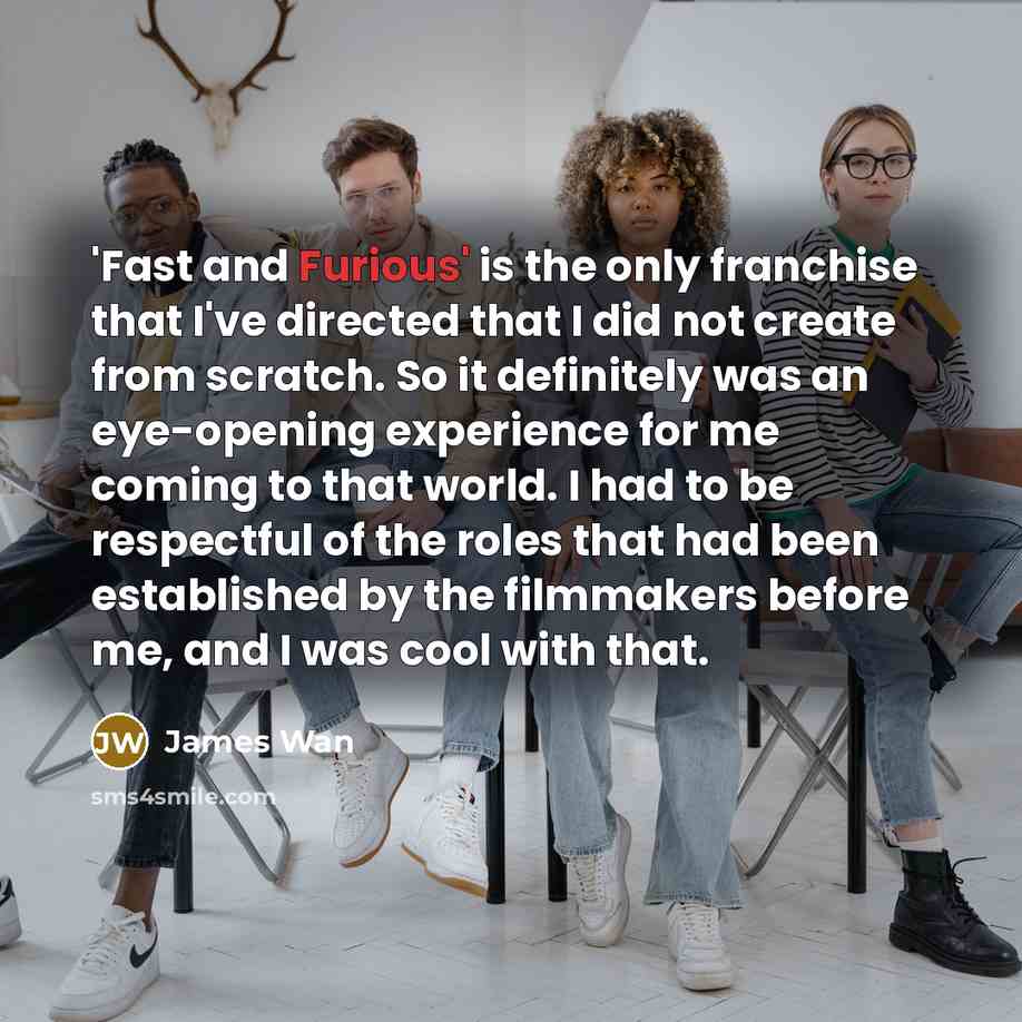 “'Fast and Furious' is the only franchise that I've directed…” quote by James Wan