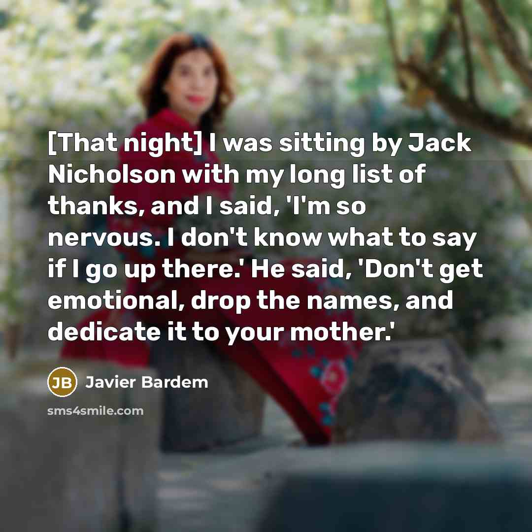 “[That night] I was sitting by Jack Nicholson with my…” quote by Javier Bardem