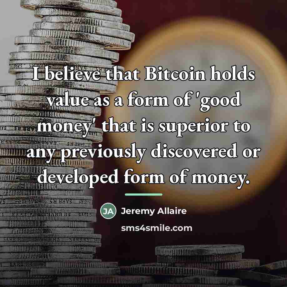 “I believe that Bitcoin holds value as a form of…” quote by Jeremy Allaire