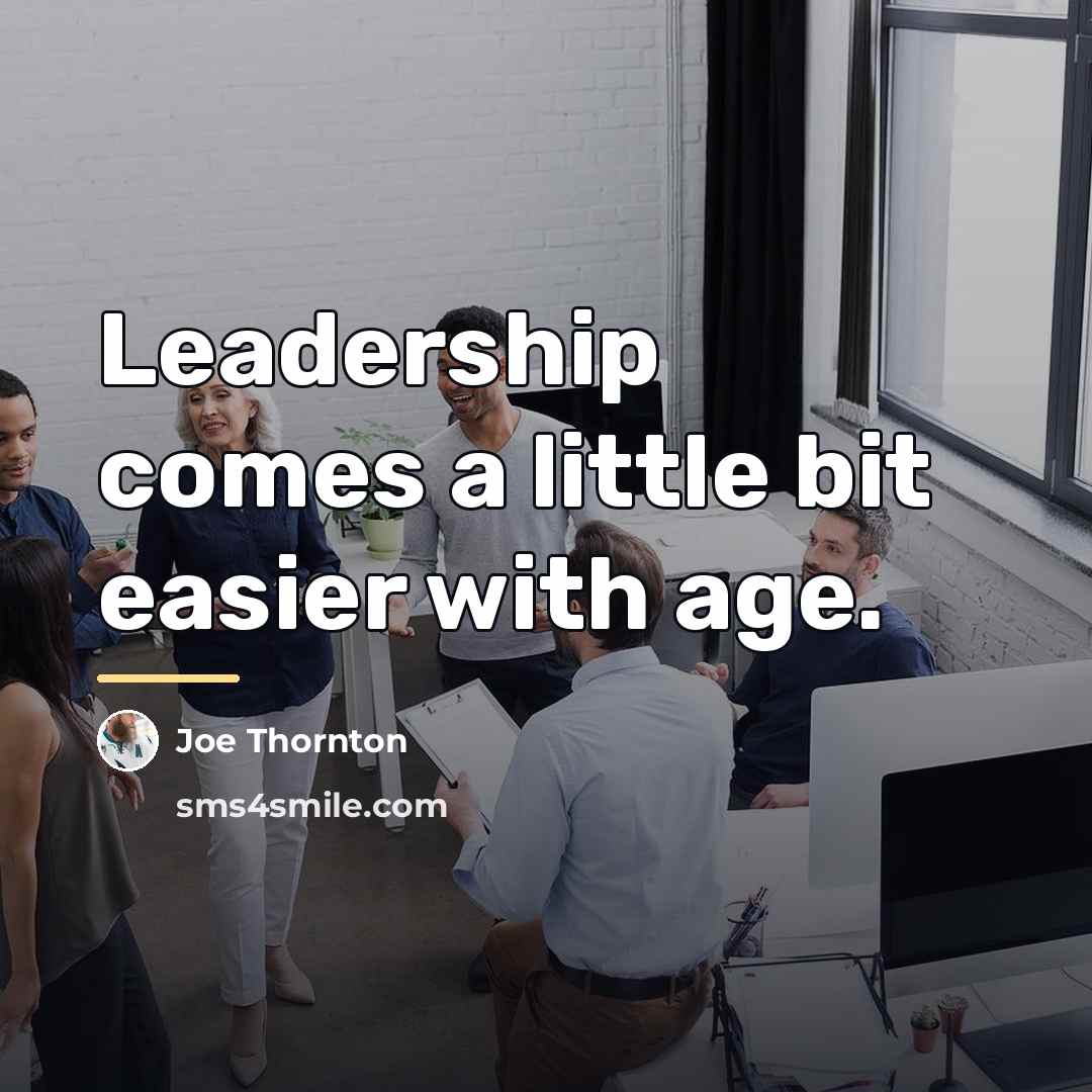 “Leadership comes a little bit easier with age.…” quote by Joe Thornton