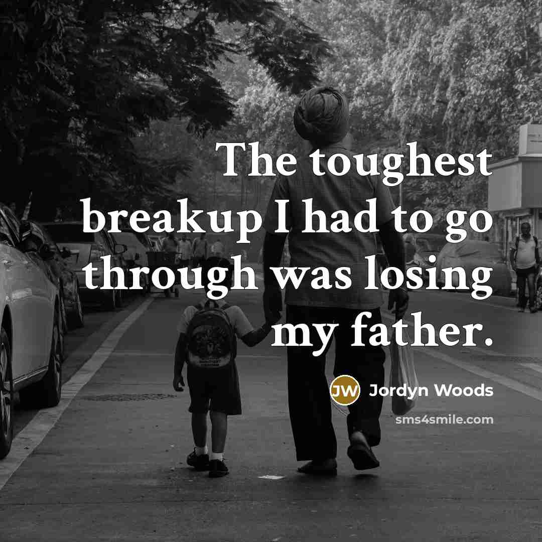 “The toughest breakup I had to go through was losing…” quote by Jordyn Woods