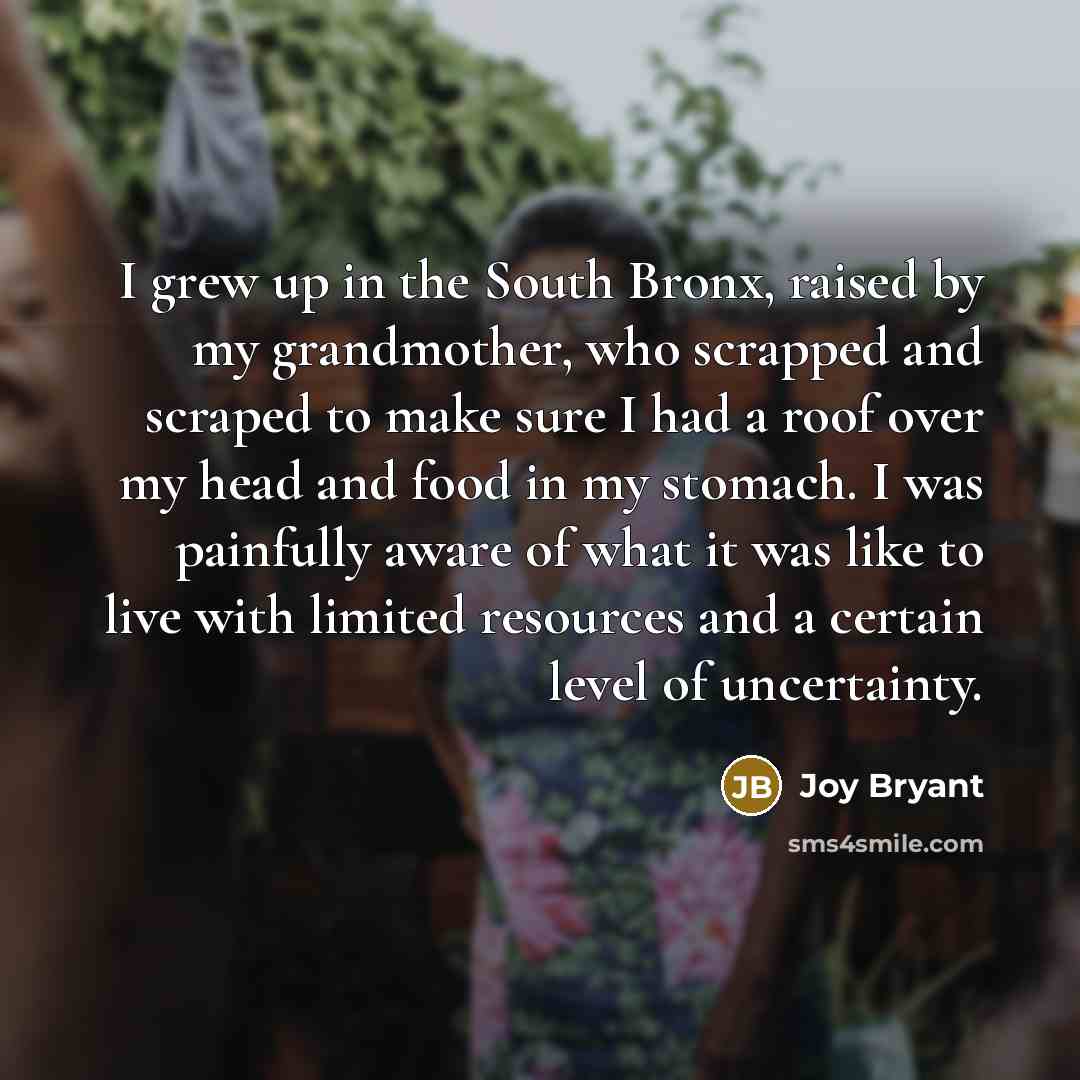 “I grew up in the South Bronx, raised by my…” quote by Joy Bryant