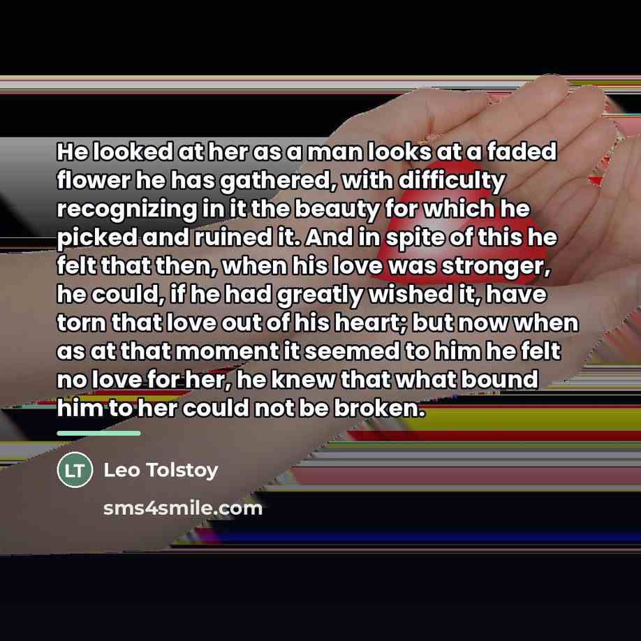 “He looked at her as a man looks at a…” quote by Leo Tolstoy