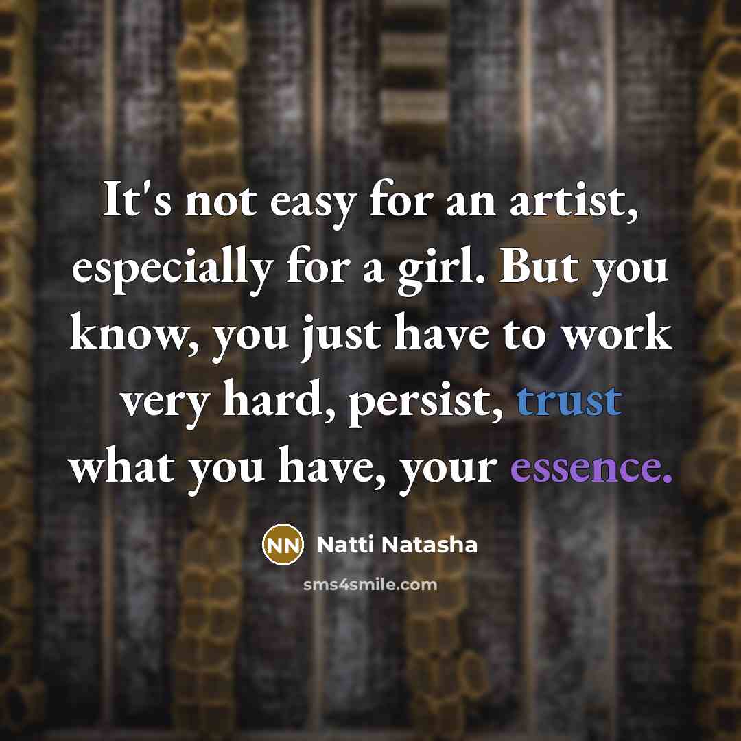 “It's not easy for an artist, especially for a girl.…” quote by Natti Natasha