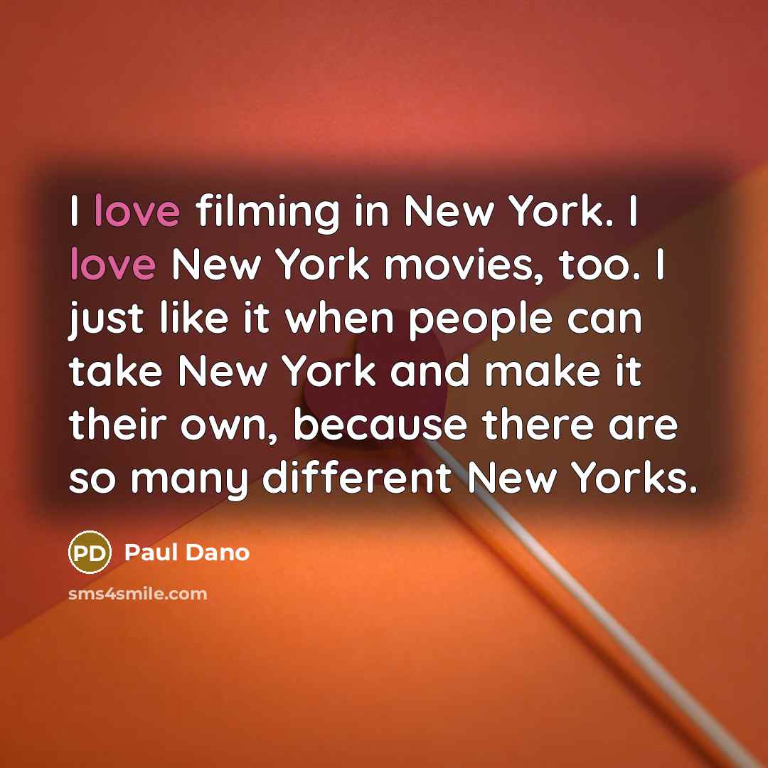 “I love filming in New York. I love New York…” quote by Paul Dano