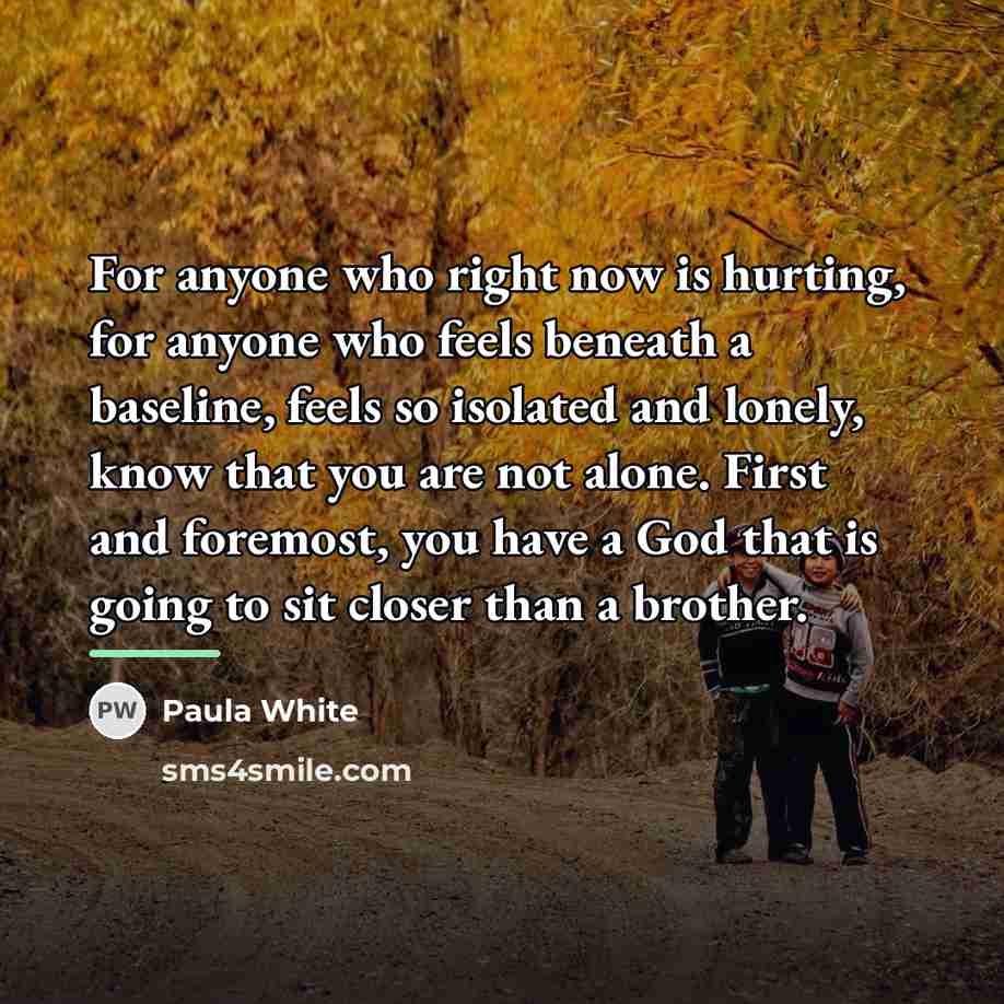 “For anyone who right now is hurting, for anyone who…” quote by Paula White