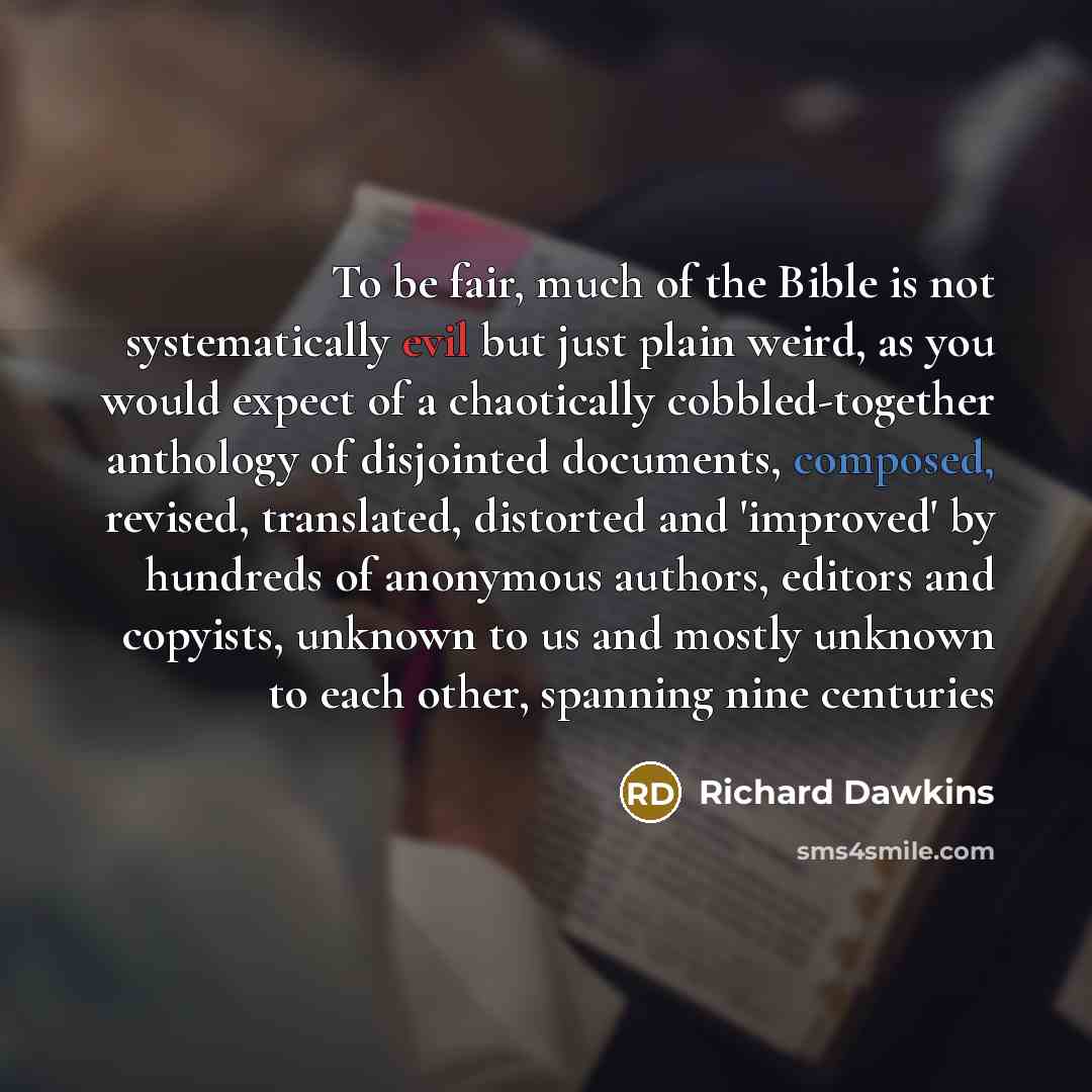 “To be fair, much of the Bible is not systematically…” quote by Richard Dawkins