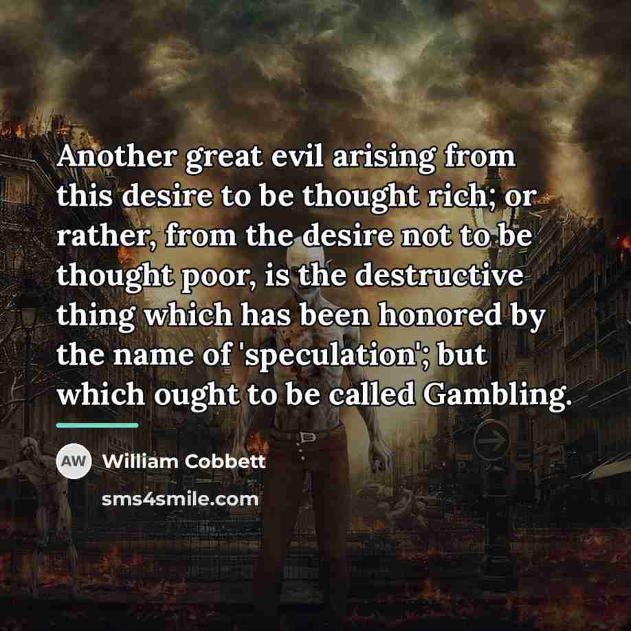 “Another great evil arising from this desire to be thought…” quote by William Cobbett