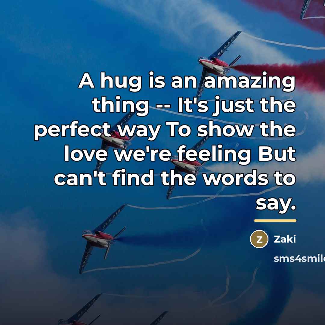 “A hug is an amazing thing -- It's just the…” quote by Zaki