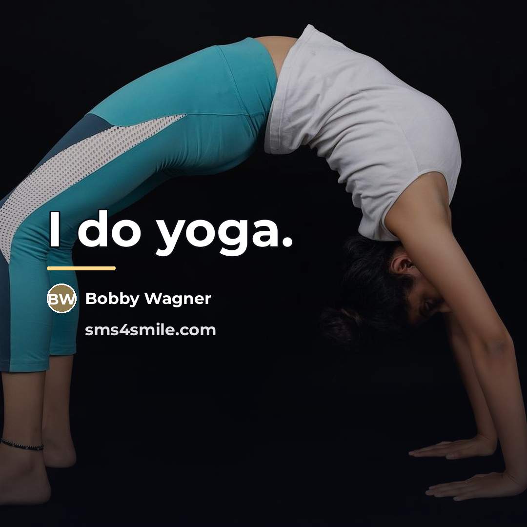 “I do yoga.…” quote by Bobby Wagner