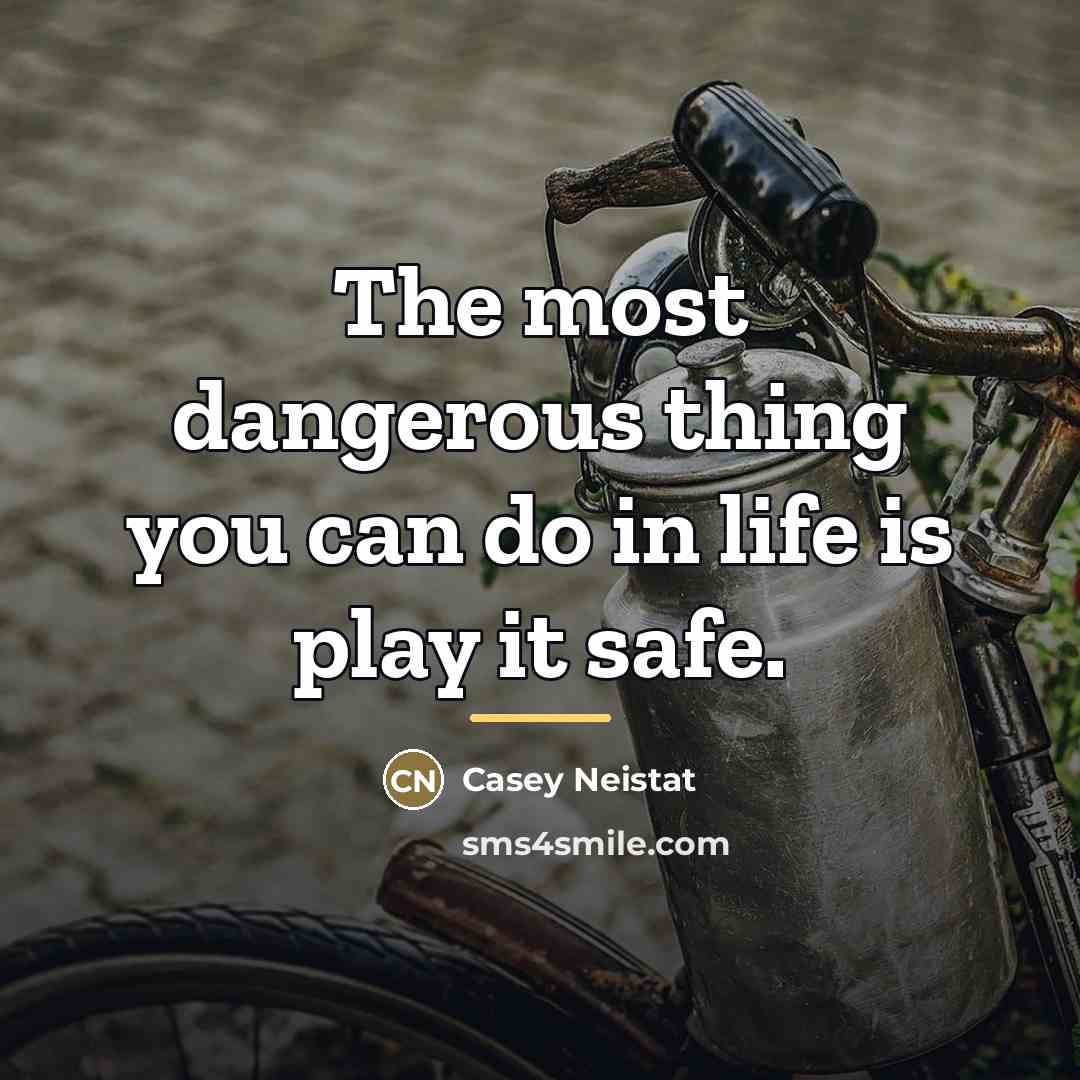 “The most dangerous thing you can do in life is…” quote by Casey Neistat