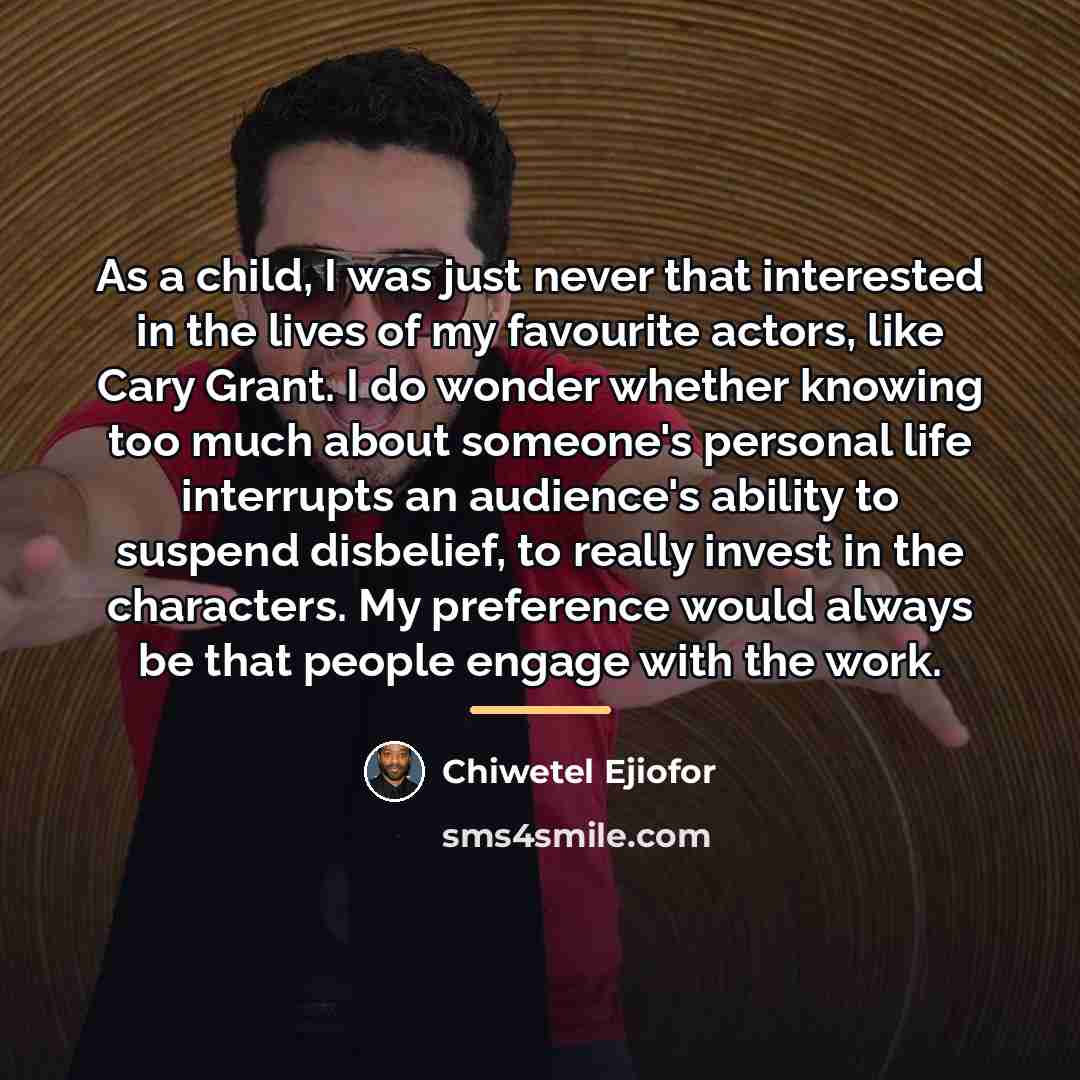 “As a child, I was just never that interested in…” quote by Chiwetel Ejiofor