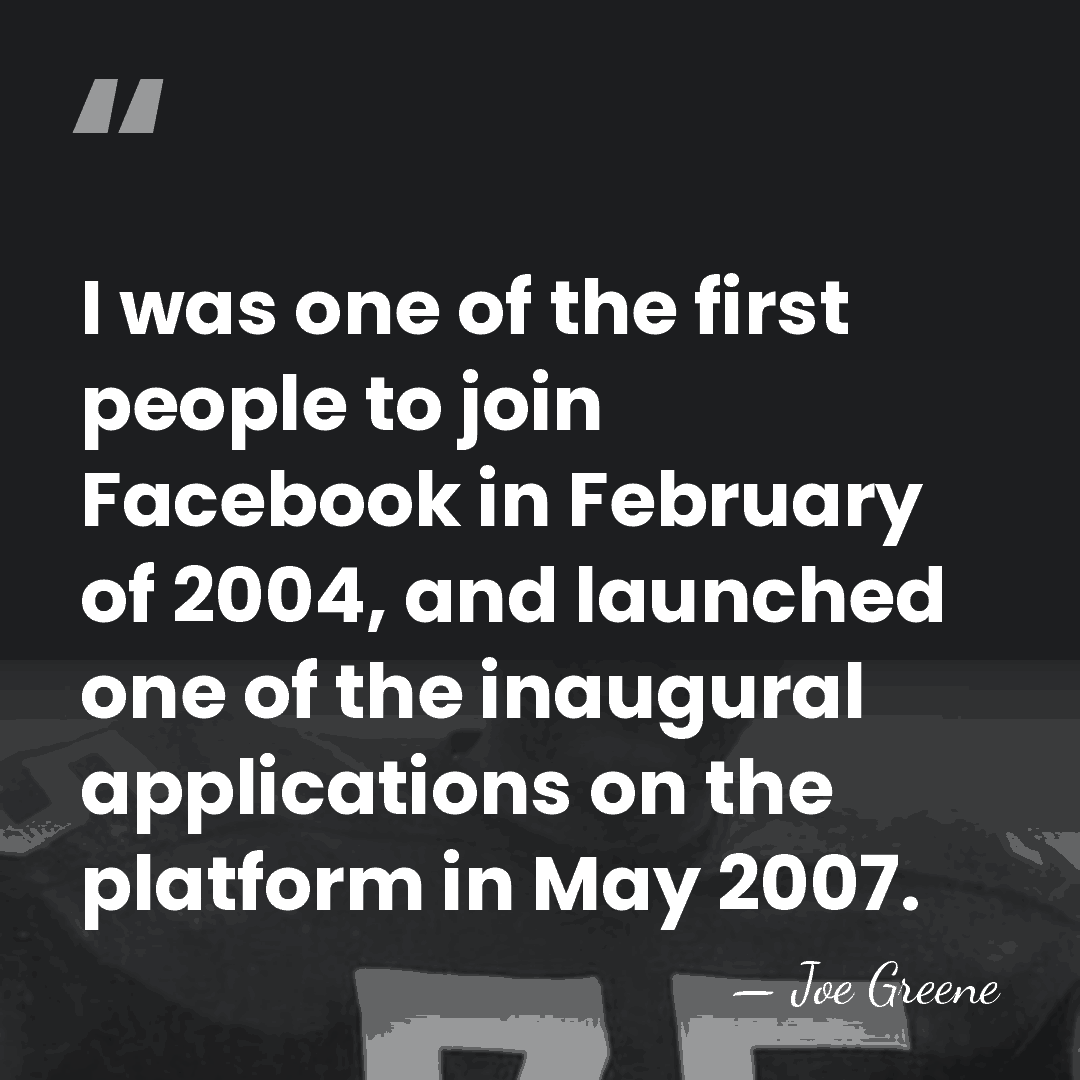 I was one of the first people to join Facebook in February&hellip; - Joe Greene