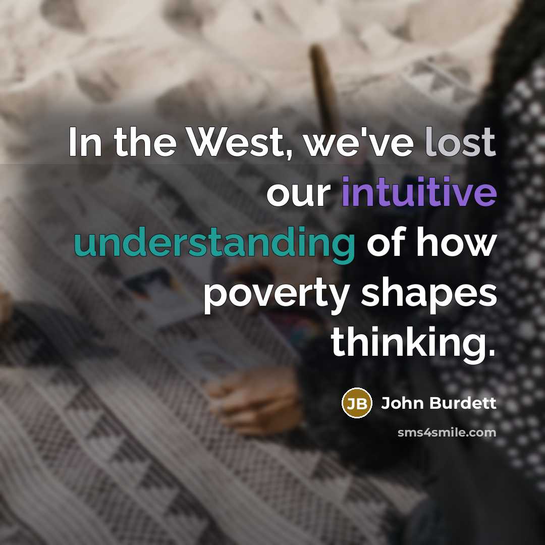 “In the West, we've lost our intuitive understanding of how…” quote by John Burdett