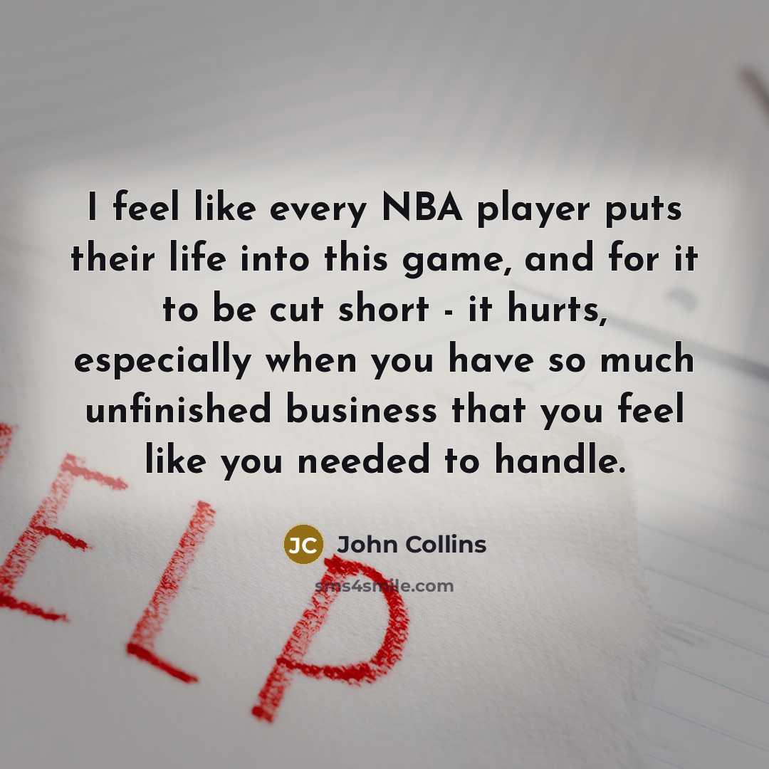 “I feel like every NBA player puts their life into…” quote by John Collins