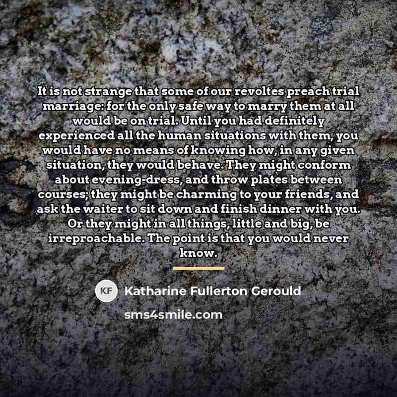 “It is not strange that some of our revoltes preach…” quote by Katharine Fullerton Gerould