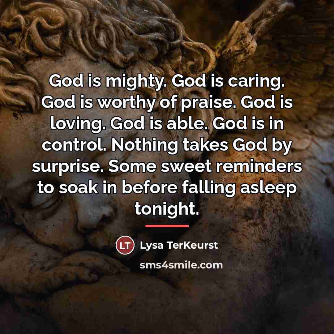 “God is mighty. God is caring. God is worthy of…” quote by Lysa TerKeurst